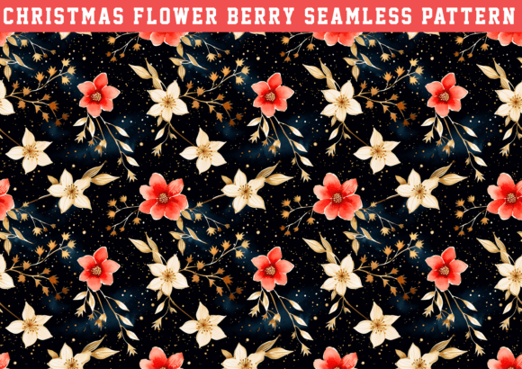 Christmas Flower Berry Pattern: Graphics & Patterns for Handmade Joy